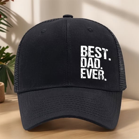 Best Dad Ever Cap