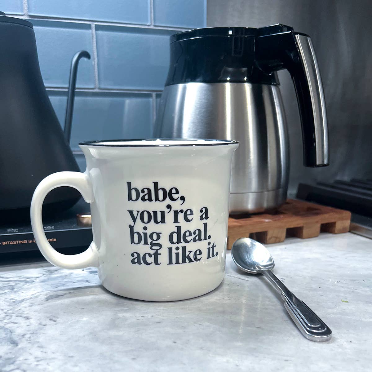 Babe You're a Big Deal Coffee Mug